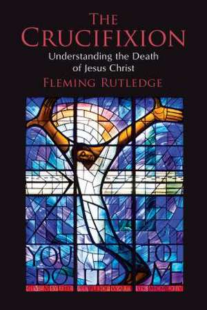 The Crucifixion de Fleming Rutledge