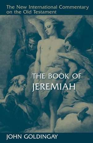 The Book of Jeremiah de John Goldingay