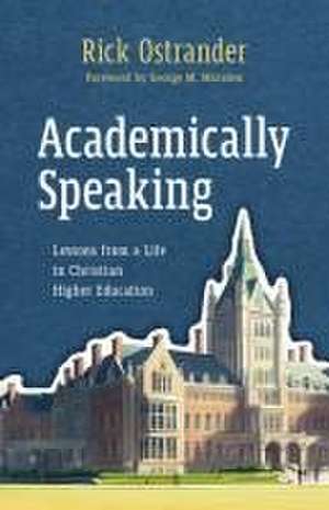 Academically Speaking de Rick Ostrander