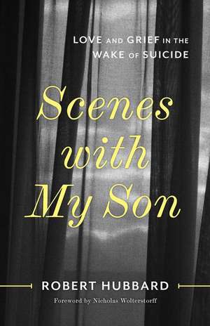 Scenes with My Son de Robert Hubbard