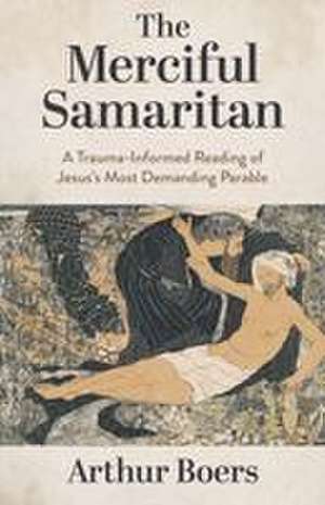 The Merciful Samaritan de Arthur Boers