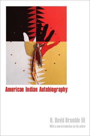 American Indian Autobiography de H. David Brumble, III