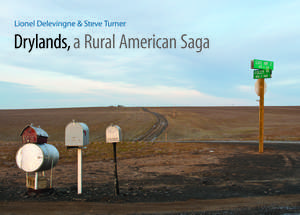 Drylands, a Rural American Saga de Lionel Delevingne