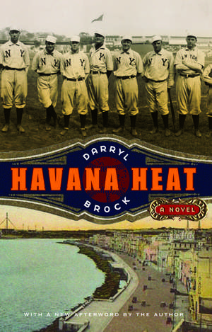 Havana Heat: A Novel de Darryl Brock