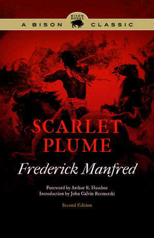 Scarlet Plume de Frederick Manfred