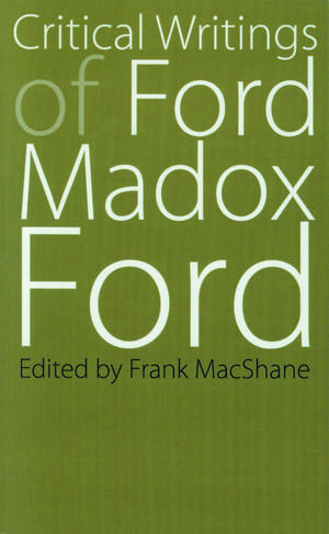 Critical Writings of Ford Madox Ford de Ford Madox Ford