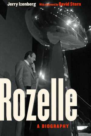 Rozelle: A Biography de Jerry Izenberg