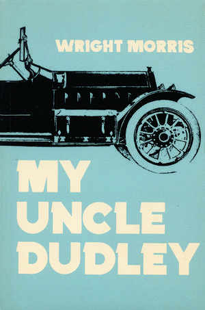 My Uncle Dudley de Wright Morris