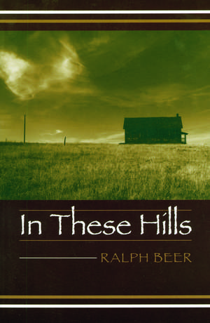 In These Hills de Ralph Beer