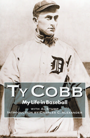 My Life in Baseball: The True Record de Ty Cobb