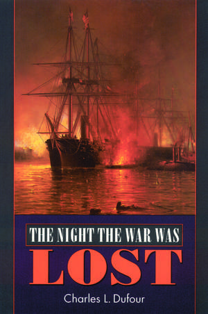 The Night the War Was Lost de Charles L. Dufour