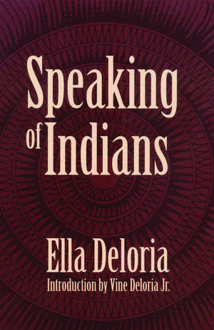 Speaking of Indians de Vine Deloria Jr.