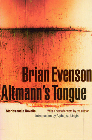 Altmann's Tongue de Brian Evenson