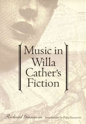 Music in Willa Cather's Fiction de Richard Giannone