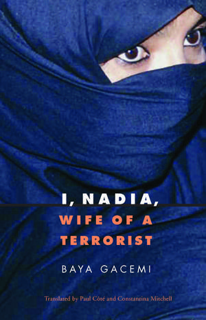 I, Nadia, Wife of a Terrorist de Prof. Edmund Burke III