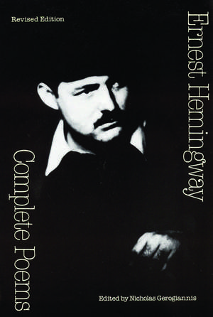 Complete Poems de Ernest Hemingway