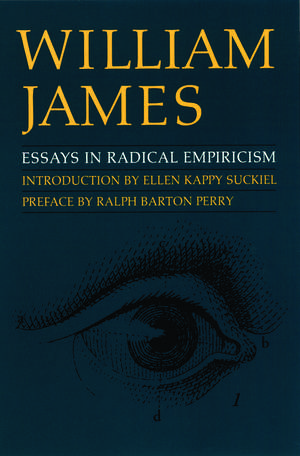 Essays in Radical Empiricism de William James