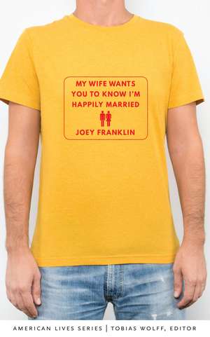 My Wife Wants You to Know I'm Happily Married de Joey Franklin