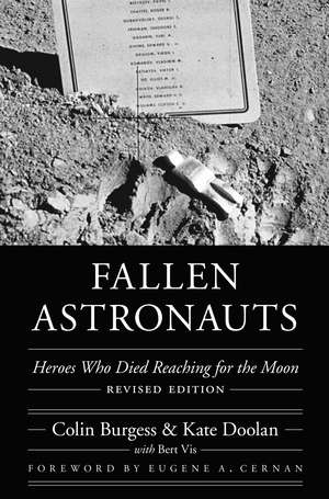 Fallen Astronauts: Heroes Who Died Reaching for the Moon, Revised Edition de Colin Burgess