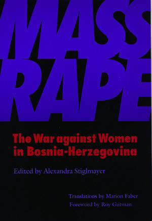 Mass Rape: The War Against Women in Bosnia-Herzegovina de Cynthia Enloe