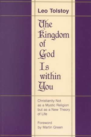 The Kingdom of God Is within You de Leo Tolstoy