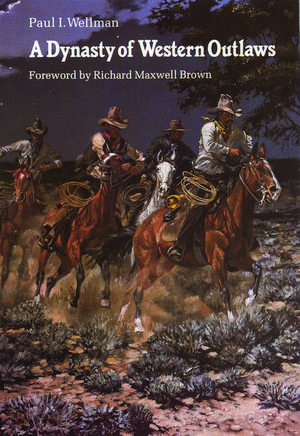 A Dynasty of Western Outlaws de Richard Maxwell Brown