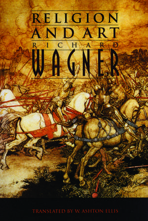 Religion and Art de Richard Wagner