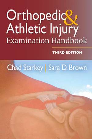 Orthopedic & Athletic Injury Examination Handbook de Ohio University ChadPhD Starkey