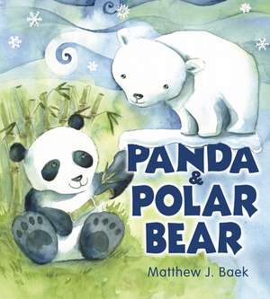 Panda & Polar Bear de Matthew J. Baek