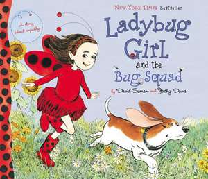 Ladybug Girl and the Bug Squad de David Soman