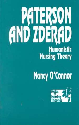 Paterson and Zderad: Humanistic Nursing Theory de Nancy O'Connor