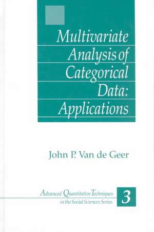 Multivariate Analysis of Categorical Data: Applications de John van de Geer