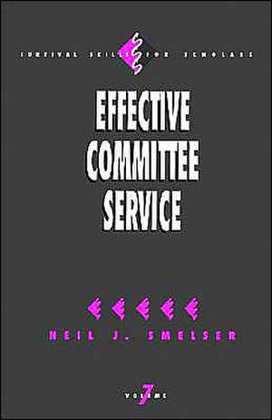 Effective Committee Service de Neil J. Smelser