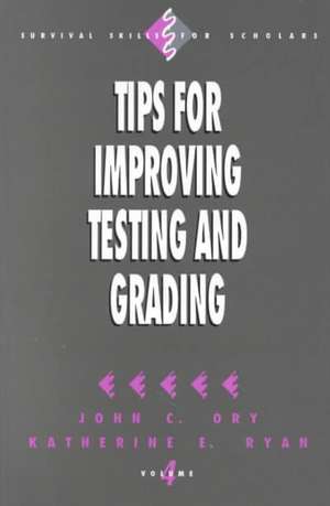 Tips for Improving Testing and Grading de John C. Ory