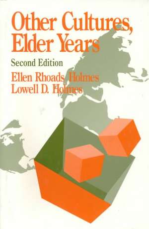 Other Cultures, Elder Years de Ellen Rhoads Holmes