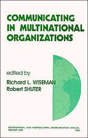 Communicating in Multinational Organizations de Richard L. Wiseman