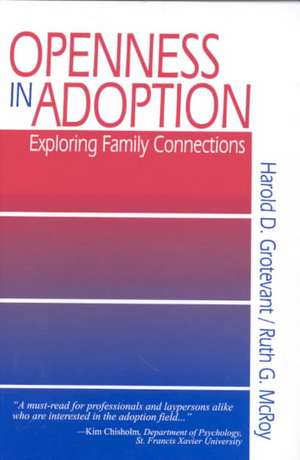 Openness in Adoption: Exploring Family Connections de Harold D. Grotevant