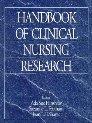 Handbook of Clinical Nursing Research de Ada Sue Hinshaw