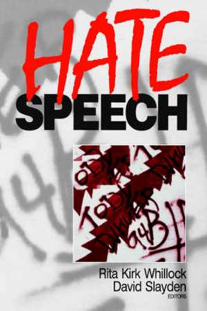 Hate Speech de Rita Kirk Whillock