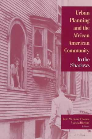 Urban Planning and the African-American Community: In the Shadows de June Manning Thomas