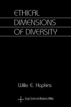 Ethical Dimensions of Diversity de Willie E. Hopkins