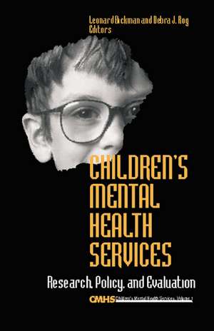 Children's Mental Health Services: Research, Policy, and Evaluation de Leonard Bickman