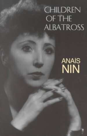 Children of the Albatross de Anaïs Nin