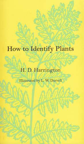 How To Identify Plants de H.D. Harrington