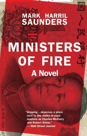 Ministers of Fire: A Novel de Mr. Mark Harril Saunders