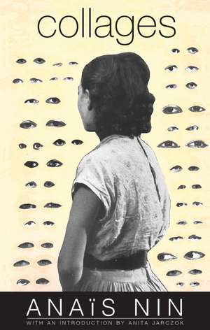 Collages de Anaïs Nin