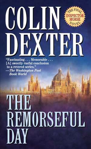 The Remorseful Day de Colin Dexter