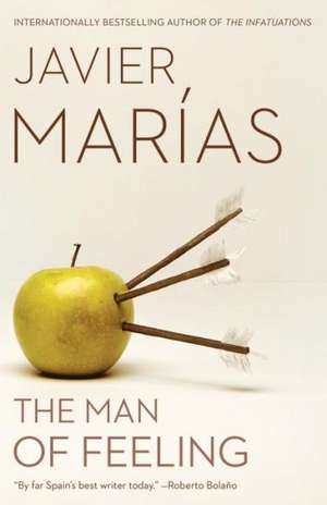 The Man of Feeling de Javier Marias