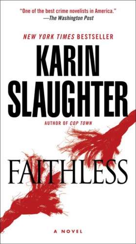 Faithless de Karin Slaughter