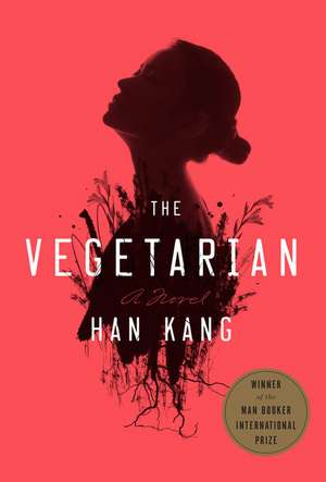 The Vegetarian de Han Kang